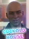 Cuckold House