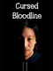 Cursed Bloodline
