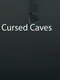 Cursed Caves