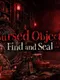 Cursed Objects: Find and Seal