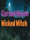 Cursed Queen : Wicked Witch