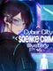 Cyber City: Science Crime Mystery