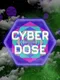 Cyber Dose