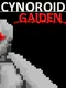 Cynoroid Gaiden