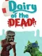 Dairy of the Dead