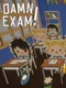 Damn Exam