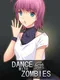 Dance With Zombies