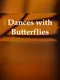 Dances with Butterflies VR