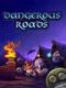 Dangerous Roads