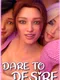 Dare to Desire: Season 1