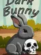 Dark Bunny