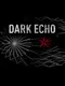Dark Echo