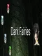 Dark Fairies
