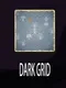 Dark Grid