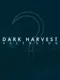 Dark Harvest: Ascension