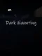Dark Haunting