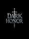 Dark Honor