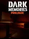 Dark Memories: Prologue