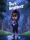 Dark Neighbors