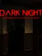 Dark Night