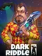 Dark Riddle