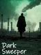 Dark Sweeper