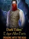Dark Tales: Edgar Allan Poe's Speaking with the Dead