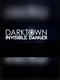 Dark Town : Invisible Danger