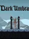 Dark Umbra