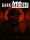 DarkFactory