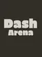Dash Arena