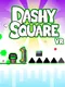 Dashy Square VR
