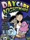 Daycare Nightmare