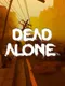 Dead Alone