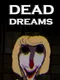 Dead Dreams