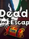 Dead End Escape
