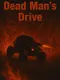 Dead Man's Drive