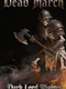 Dead March: Dark Lord Rising