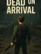 Dead On Arrival