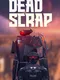 Dead Scrap
