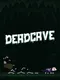 Deadcave