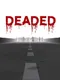 Deaded