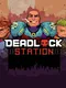 Deadlock Station
