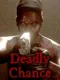Deadly Chance
