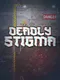 Deadly Stigma