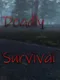 Deadly Survival