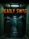 Deadly Swag