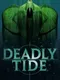 Deadly Tide