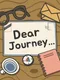 Dear Journey...