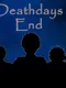 Deathdays End